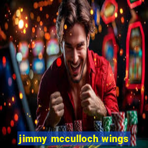 jimmy mcculloch wings